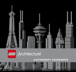 LEGO Architecture. Ilustrowany przewodnik