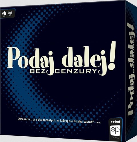 Podaj Dalej! Bez cenzury REBEL